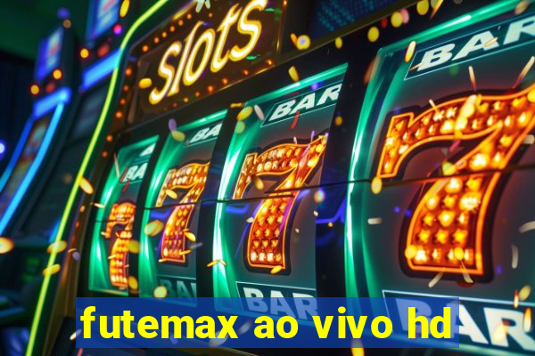 futemax ao vivo hd